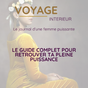 Voyage intérieur : Journal d'une femme puissante